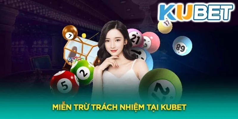 Người chơi cần nắm vững chính sách miễn trừ tại kubet