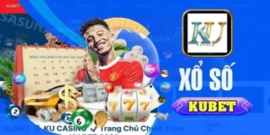 Xổ số kubet với tỷ lệ trả thưởng 1 ăn 99 siêu khủng